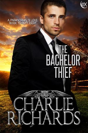 [A Paranormal's Love 28] • The Bachelor Thief